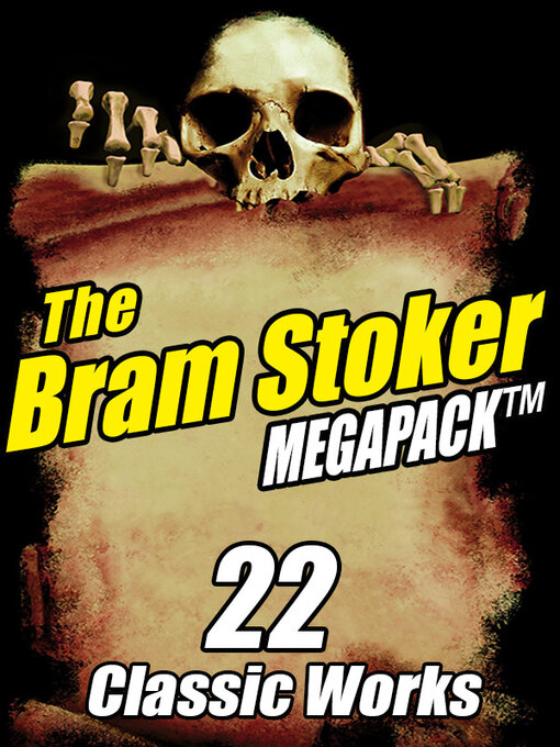 Title details for The Bram Stoker Megapack by Bram Stoker - Available